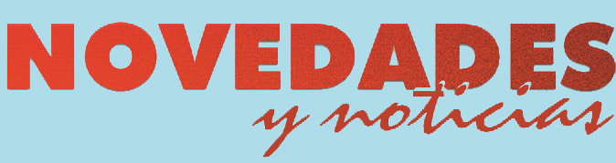 NOVEDADES Y NOTICIAS